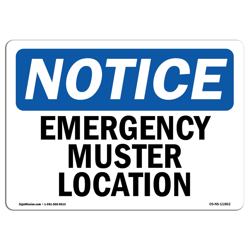 Emergency Muster Location OSHA Notice Sign Metal Plastic Decal
