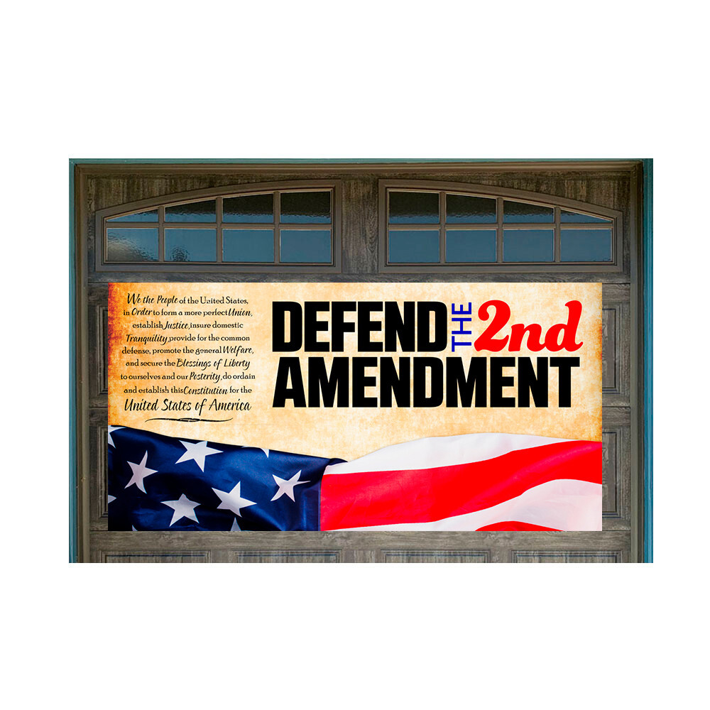 Defend The 2nd Amendment Magnetic 42″ x 84″ Garage Banner For Steel Garage Doors