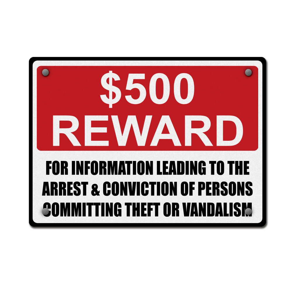 Horizontal Metal Sign $500 Reward for Information to Arrest Persons Commit Theft