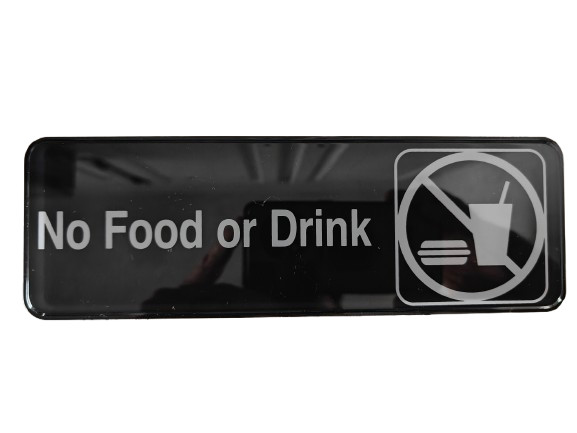 Acrylic NO FOOD OR DRINK Sign 9″ x 3″ New.