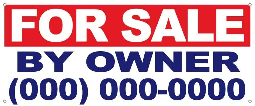 Custom FOR SALE BY OWNER Vinyl Banner Sign With Grommets rwb, Various Sizes