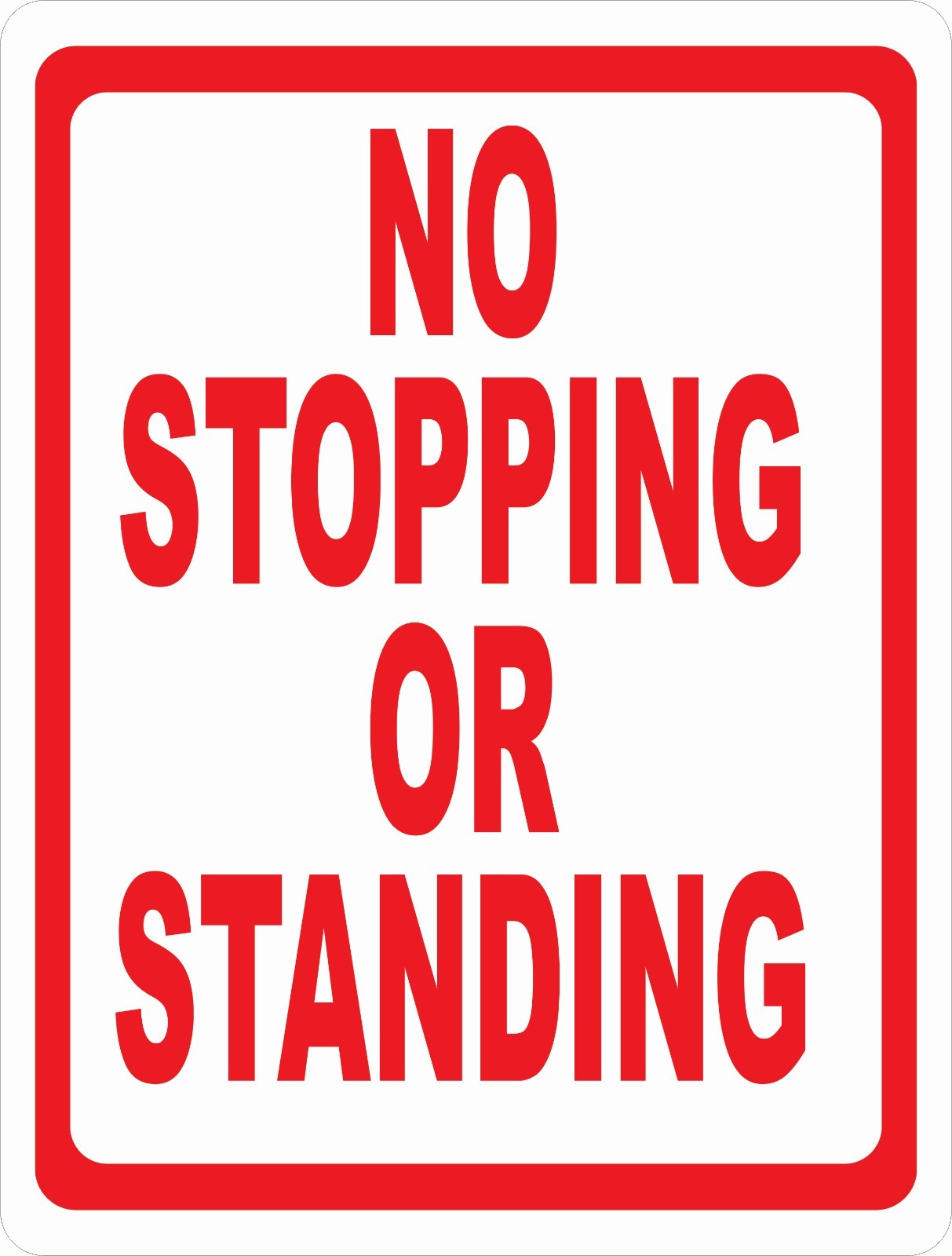 No Stopping or Standing Sign.Size Options. Prevent Loitering Loiterers Loiterer