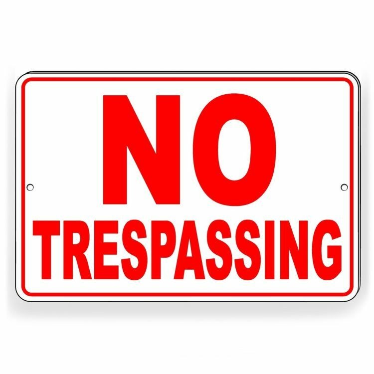 No Trespassing Warning Metal Sign Weatherproof Won’t Rust Or Fade NT016