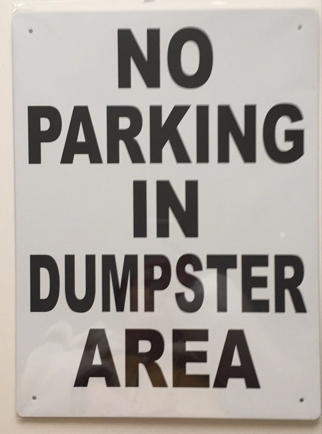 No Parking In Dumpster Area Sign ( Aluminium 12X16 -RUST FREE)-REF24-1027