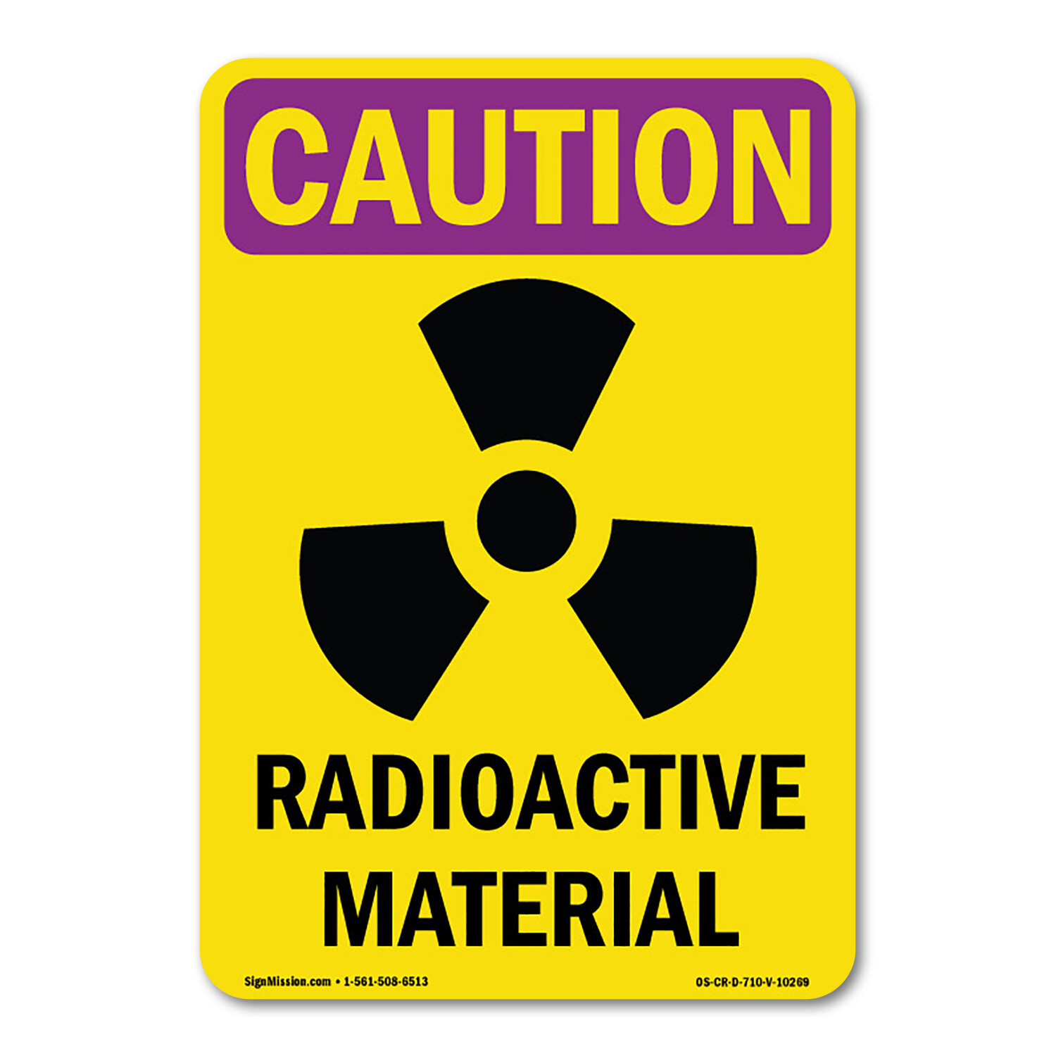 Radioactive Materials OSHA Caution Radiation Sign Metal Plastic Decal