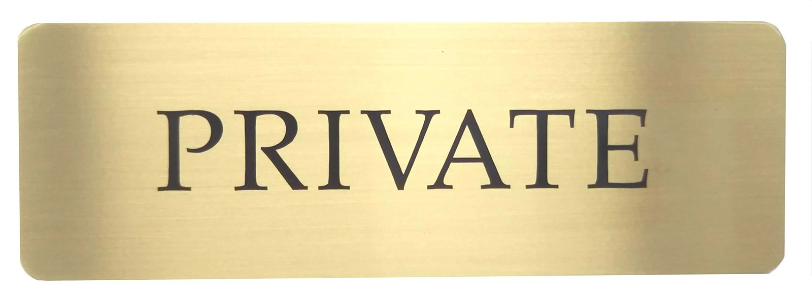 Brass Private Sign that shines like gold