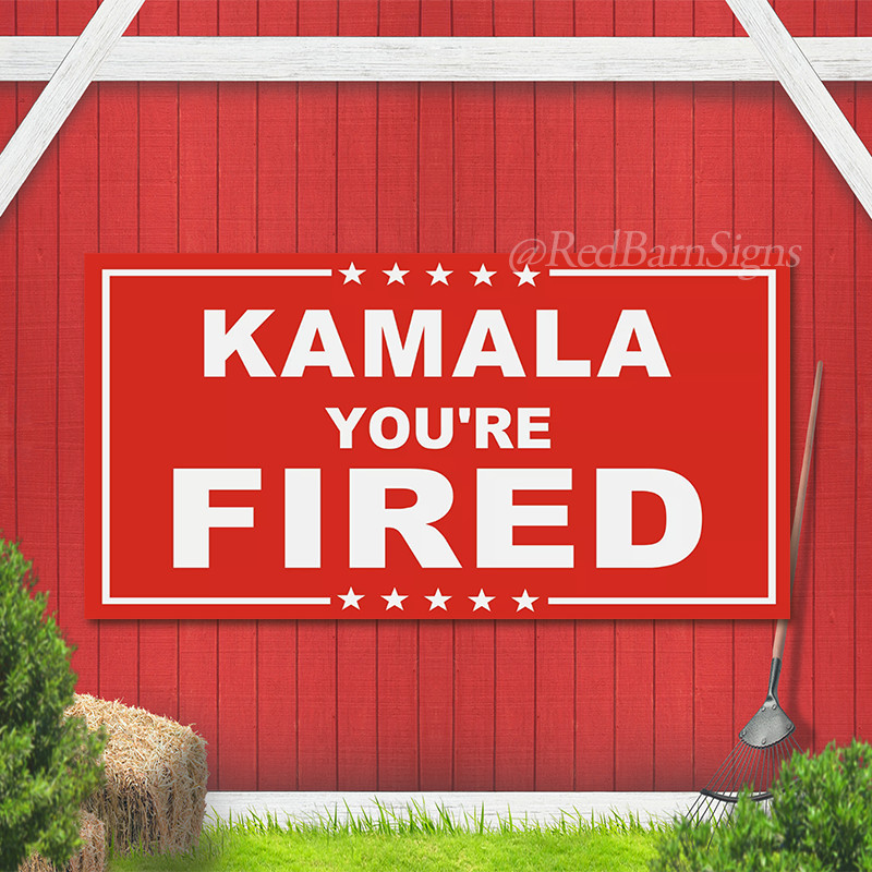 Kamala You Are Fired Flag 2024 Anti Kamala Harris Banner 2 Brass Grommets