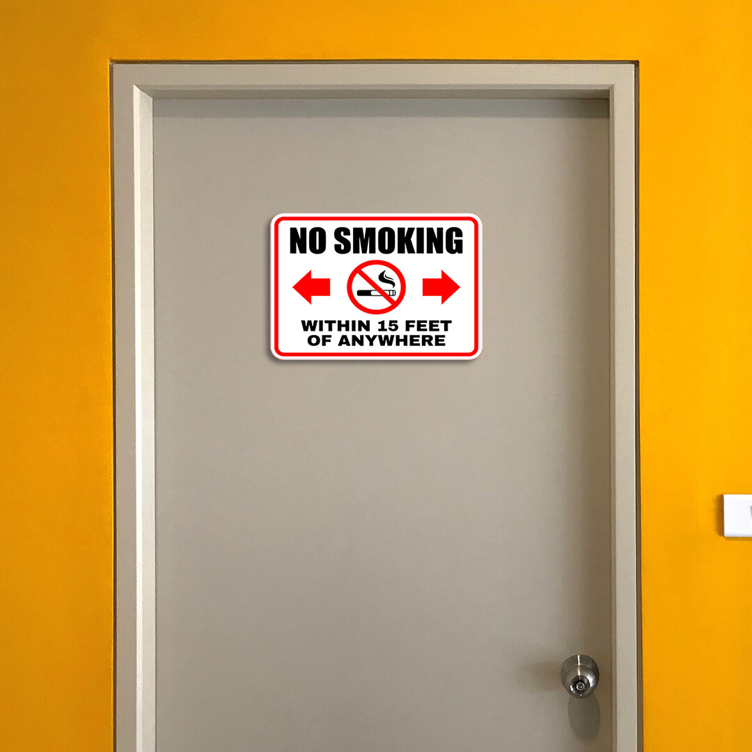 Classic Framed Plus No Smoking Within 15 Feet Of Anywhere Wall or Door Sign
