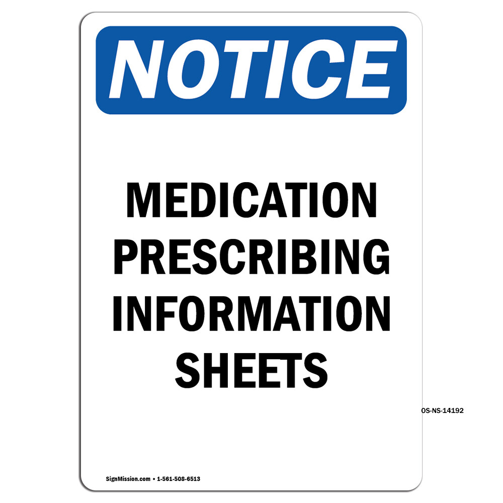 Medication Prescribing Information OSHA Notice Sign Metal Plastic Decal