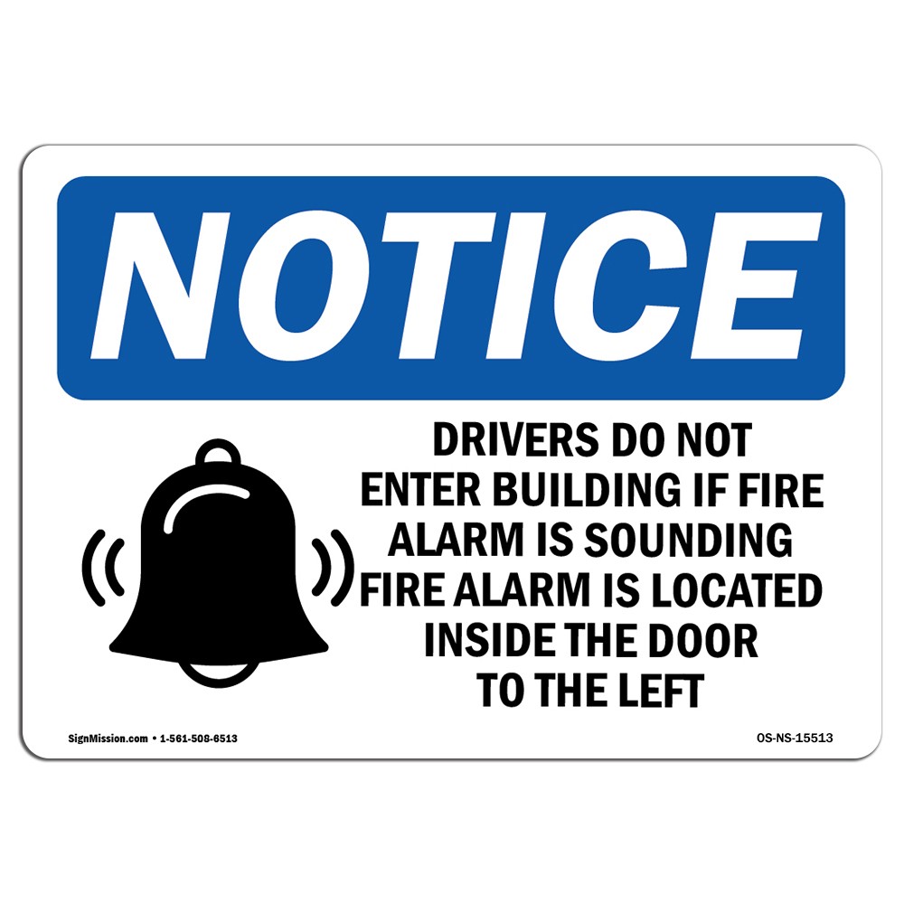 NOTICE Drivers Do Not Enter With Symbol OSHA Notice Sign Metal Plastic Decal