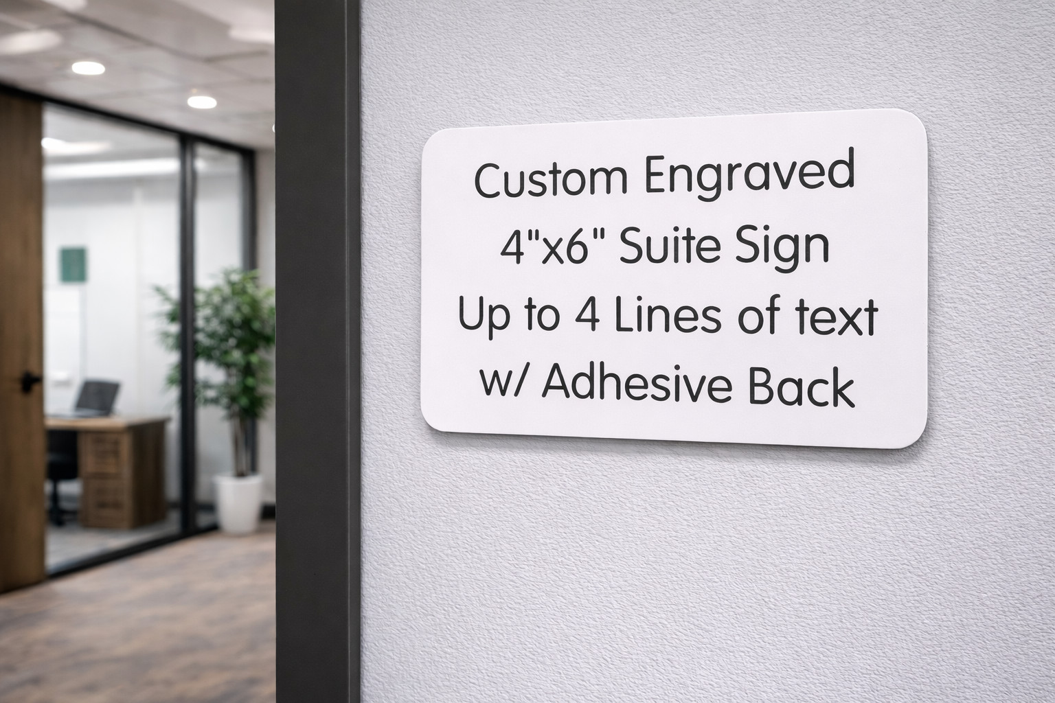 Custom Engraved White 4″x6″ Office Suite Sign ~ Small Business Wall Door Plaque