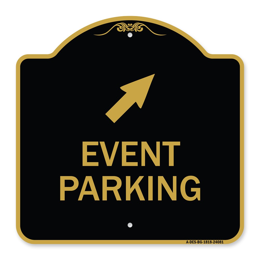 Designer Series – Event Parking (Up Right Arrow Symbol) Heavy Gauge Aluminum
