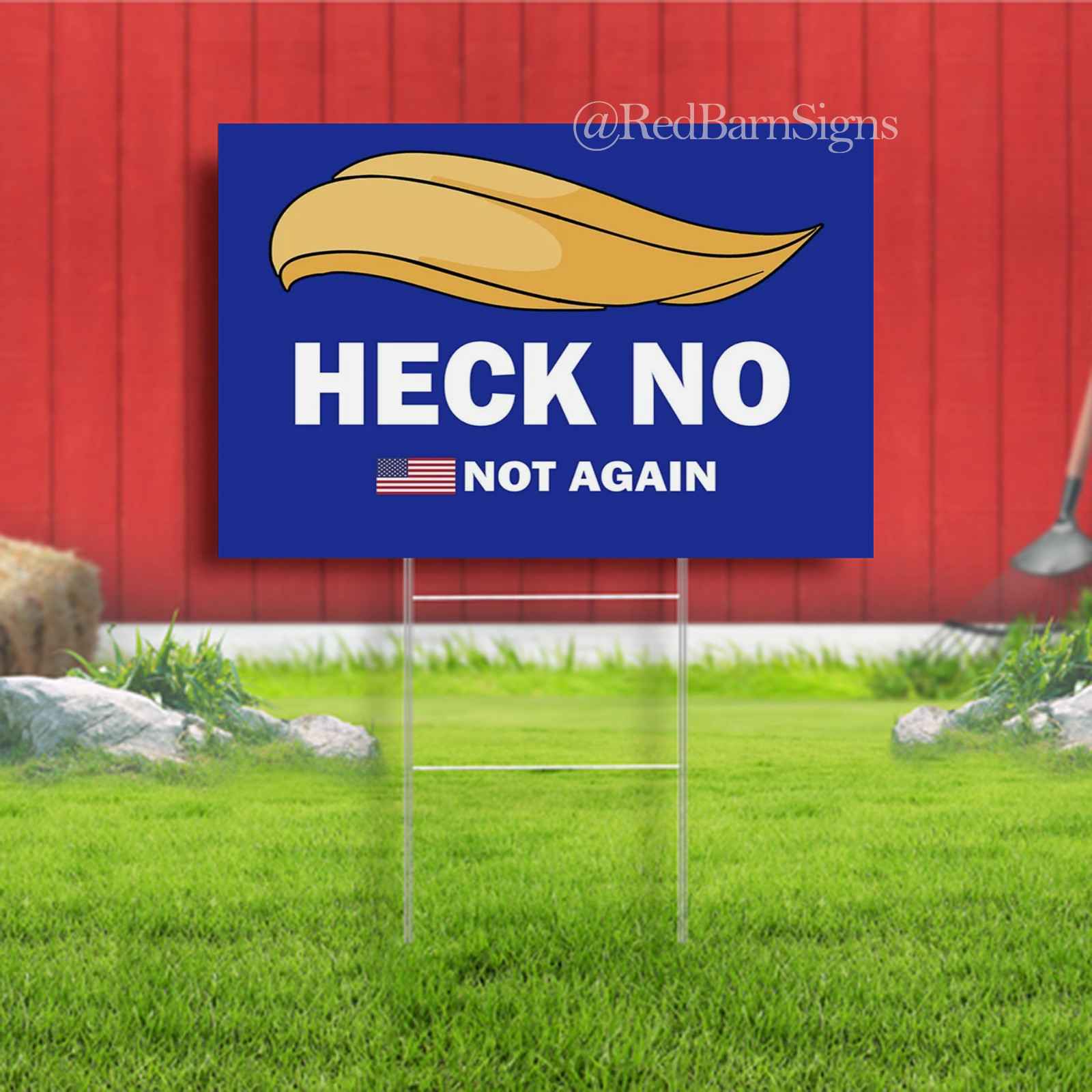 Heck No – Not Again | Anti-Trump Funny Lawn Sign with Metal Stake