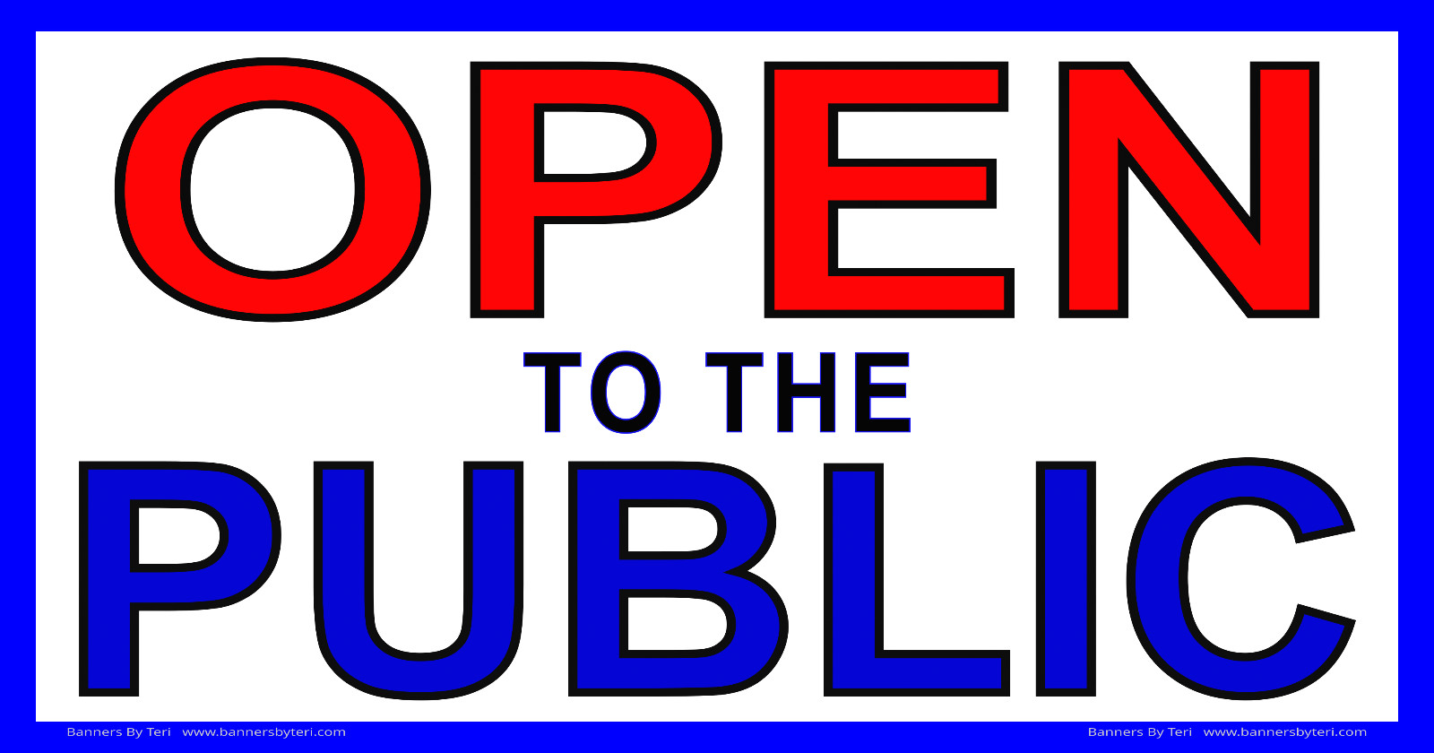 OPEN TO THE PUBLIC – Vinyl Banner Signs – Fast Shipping – USA MADE -HIGH QUALITY