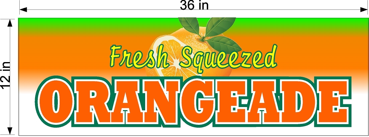 12″ x 36″ VINYL BANNER FRESH SQUEEZED ORANGE ADE ORANGEADE DRINK