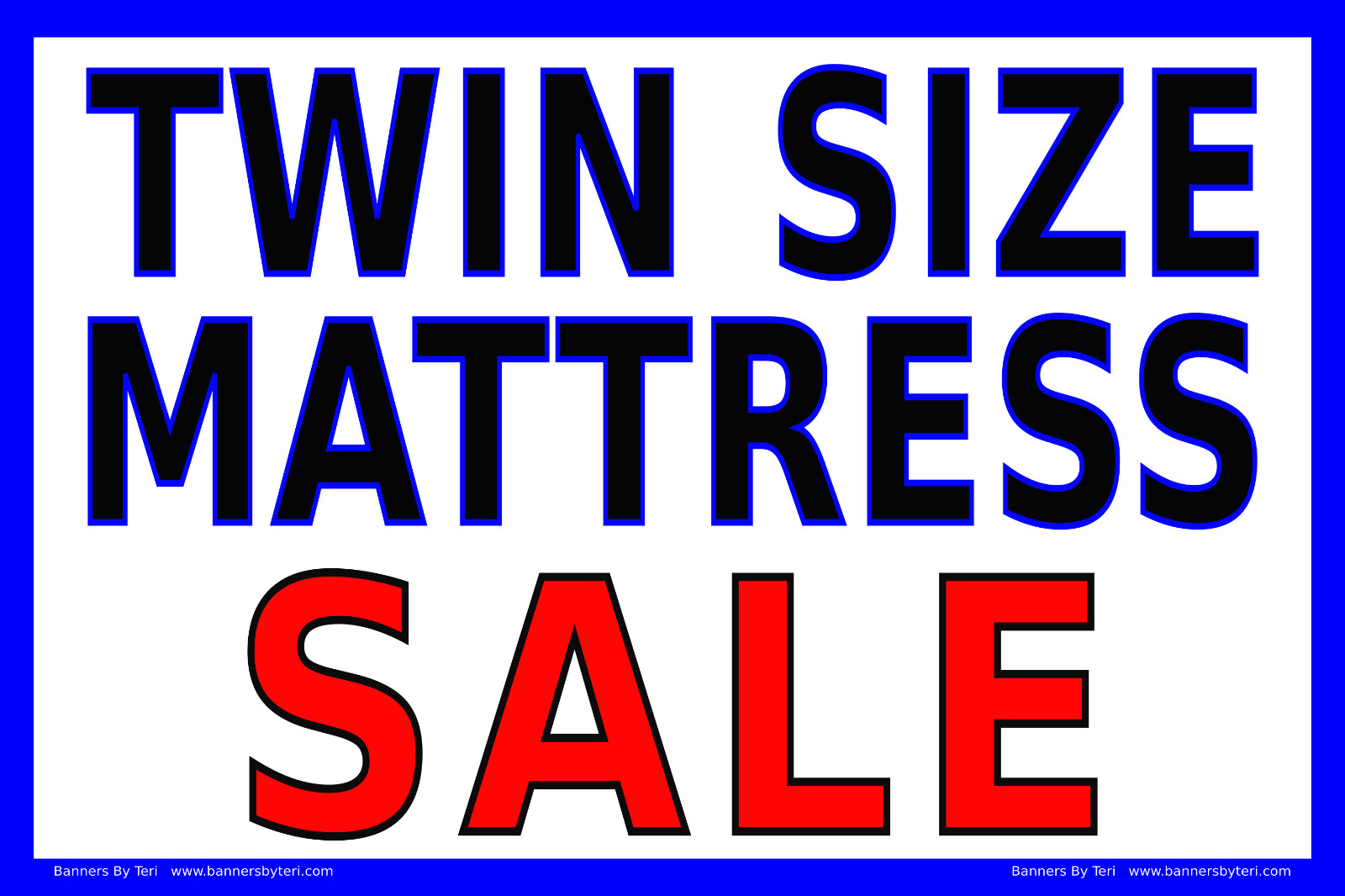 TWIN SIZE MATTRESS SALE – VINYL Banner Signs – Reinforced – FAST SHIP – USA MADE