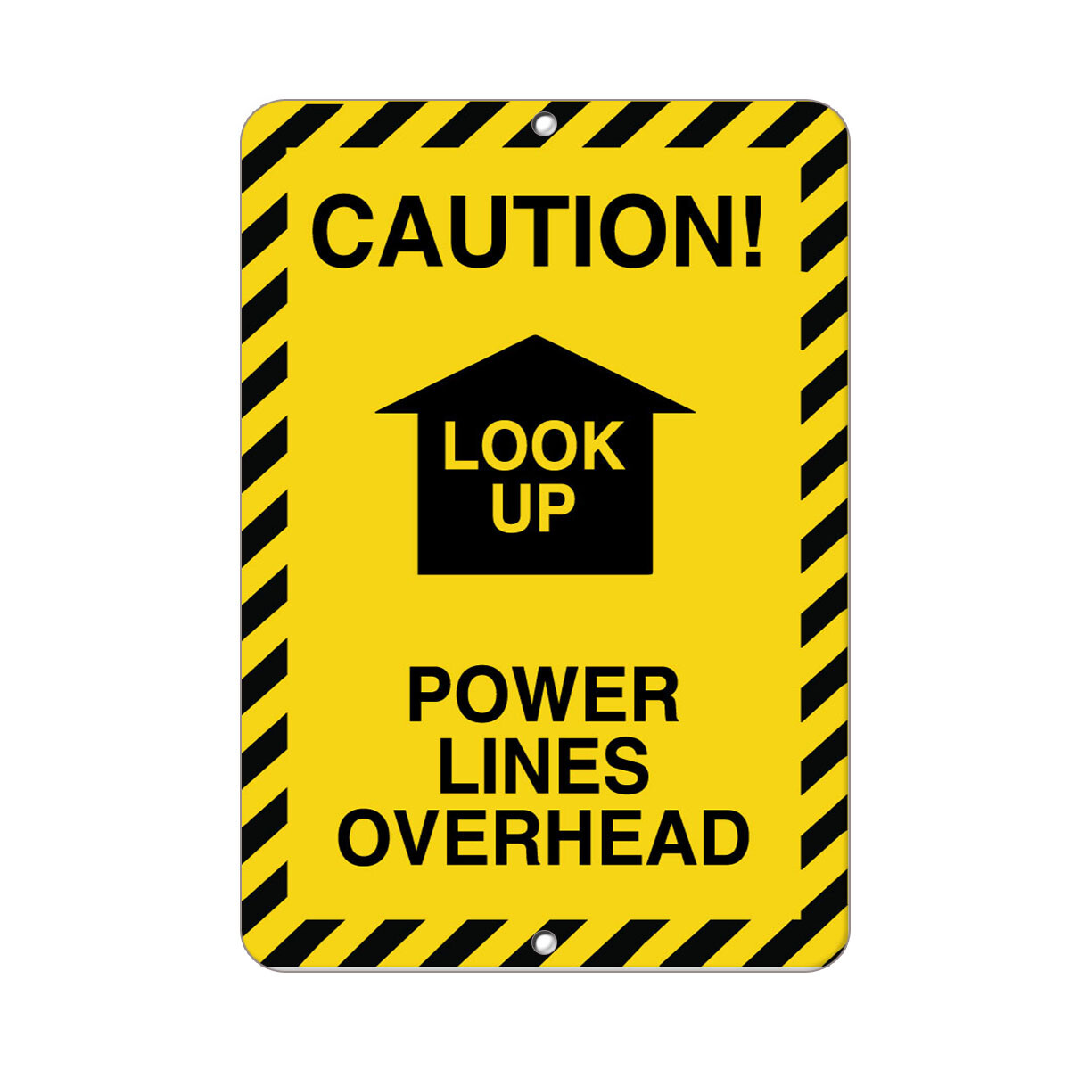 Vertical Metal Sign Multiple Sizes Caution Look Power Lines Overhead Hazard