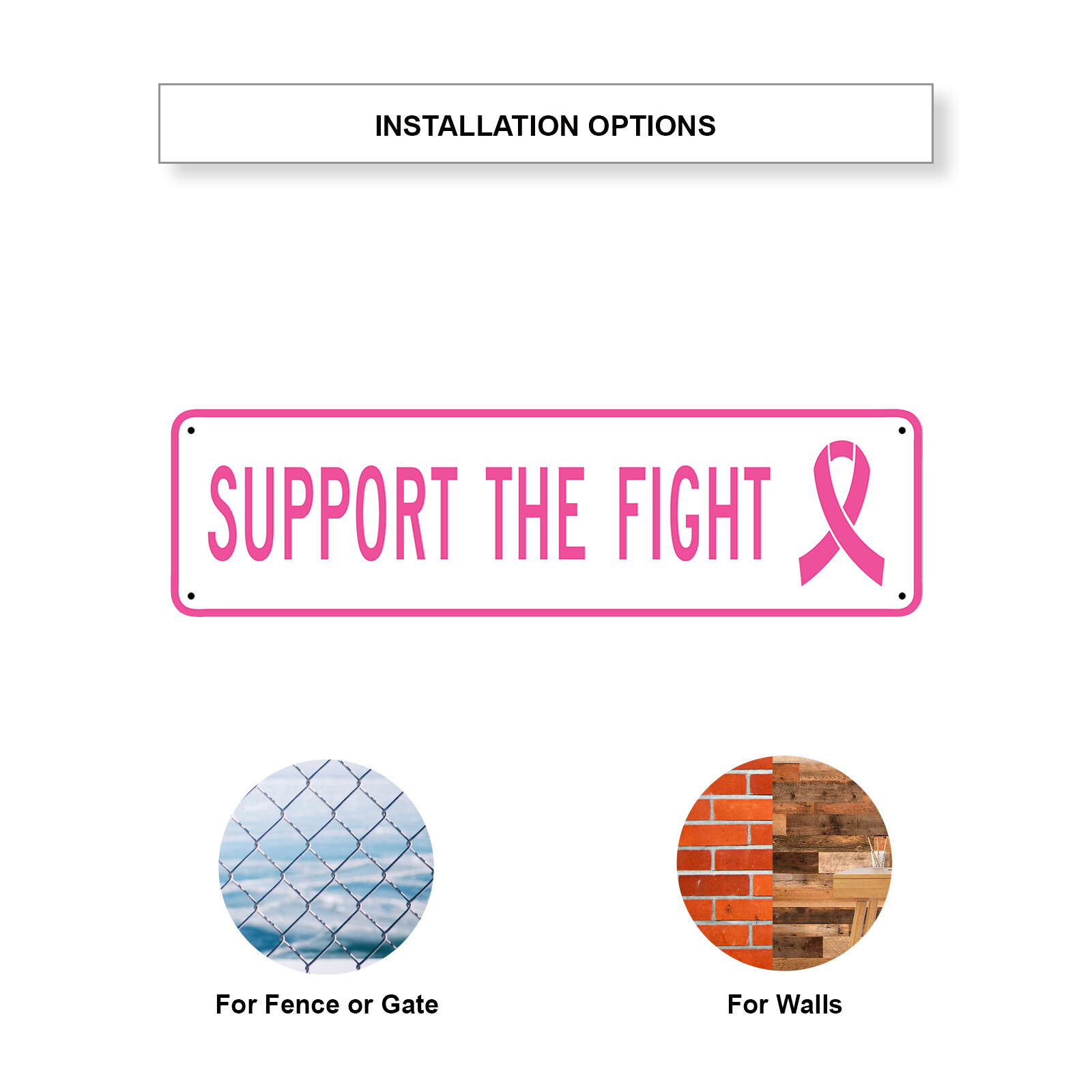 Support The Fight Breast Cancer Awareness Novelty Street Aluminum Metal Sign