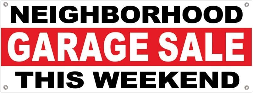 NEIGHBORHOOD GARAGE SALE THIS WEEKEND Vinyl Banner Sign wrb – Various Sizes