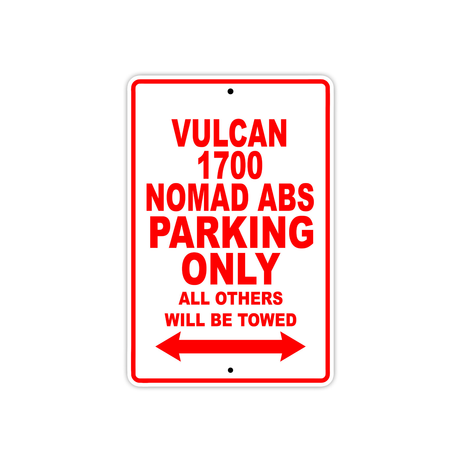 Vulcan 1700 Nomad ABS Parking Only Motorcycle Bike Novelty Aluminum Metal Sign