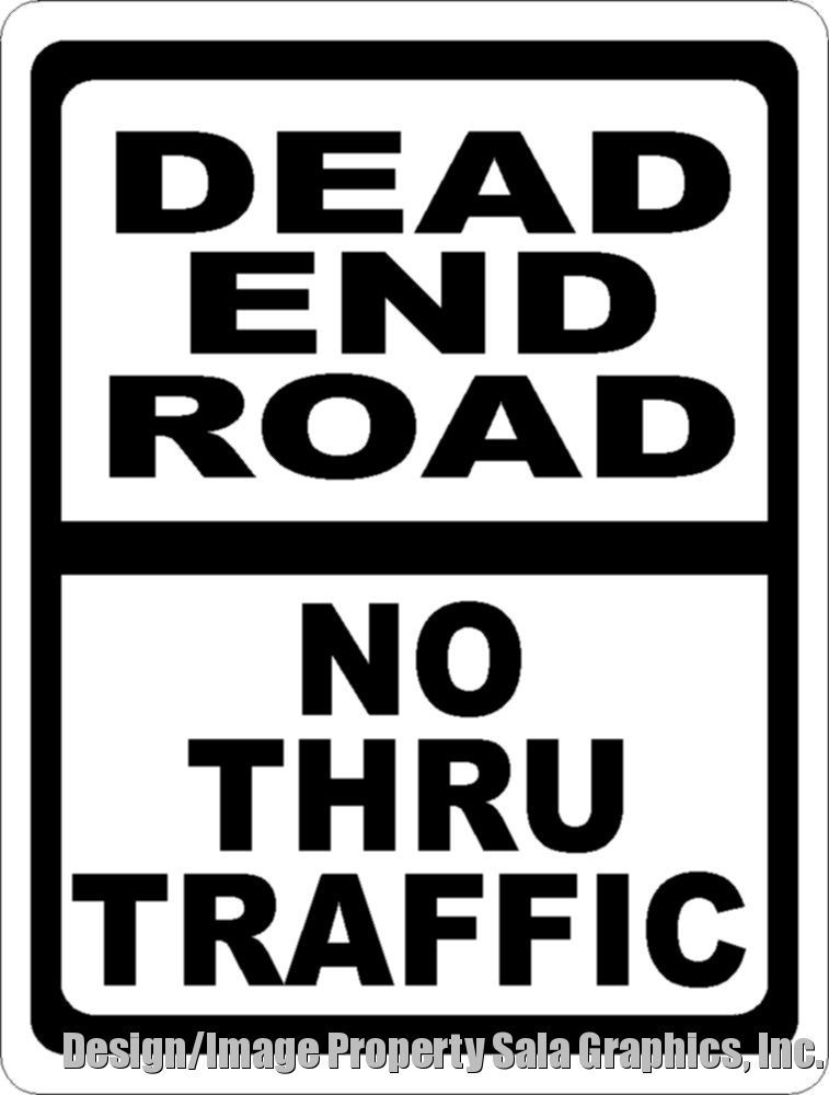 Dead End Road No Thru Traffic Sign. Size Option. Stop Vehicles from Cutting Thru