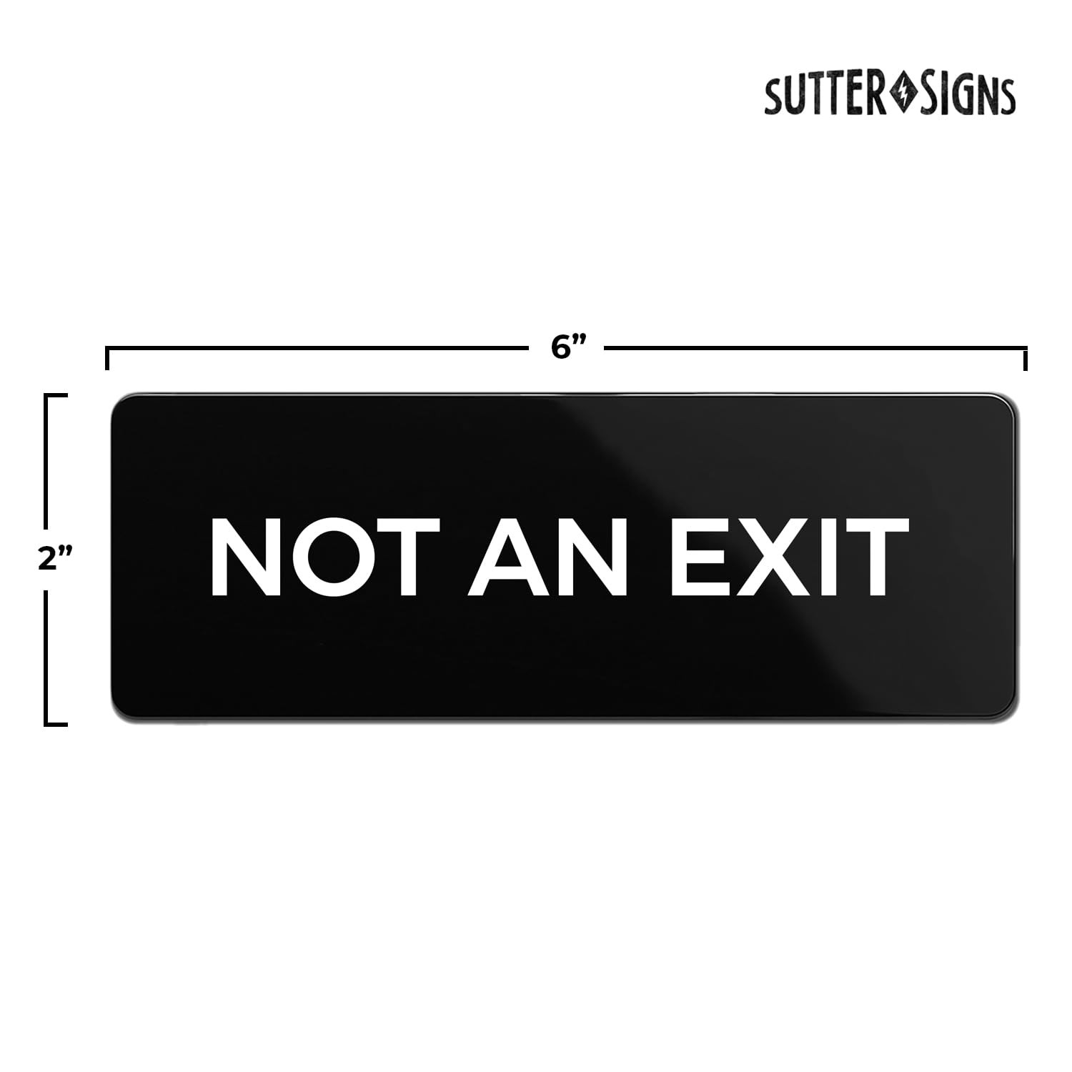 Not An Exit Sign, Durable ABS Plastic with Full Adhesive Backing, Sign for Do…
