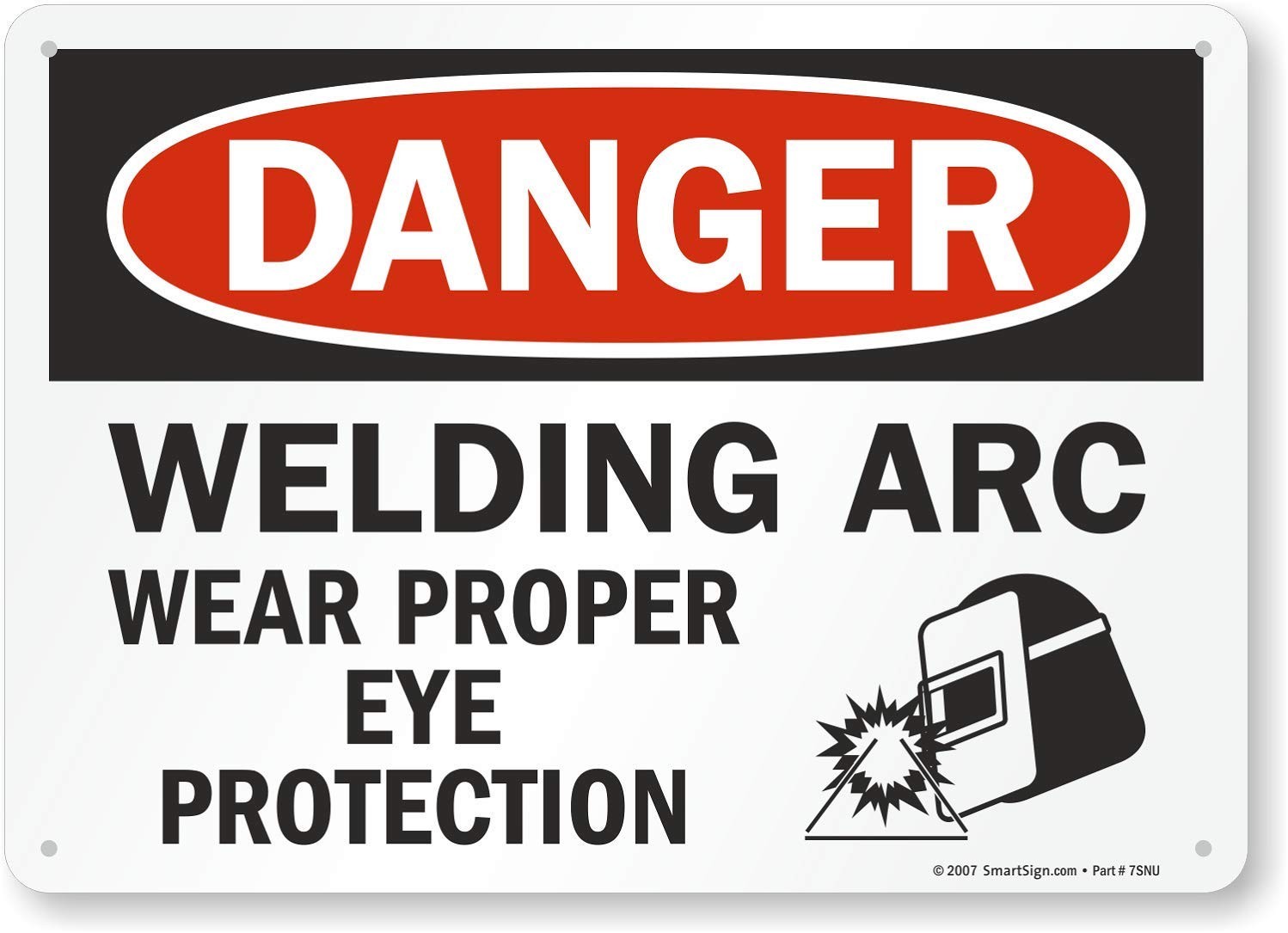 10×14 Inch U92145NP Danger Welding Arc Sign Plastic Proper Eye Protect