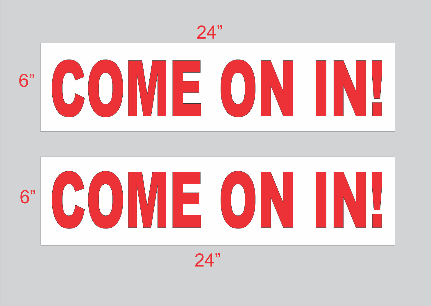 Come on in 6″x24″ REAL ESTATE RIDER SIGNS Buy 1 Get 1 FREE 2 Sided Plastic