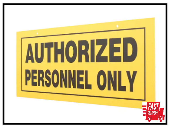 6 In. X 15 In. Plastic Authorized Personnel Only Sign
