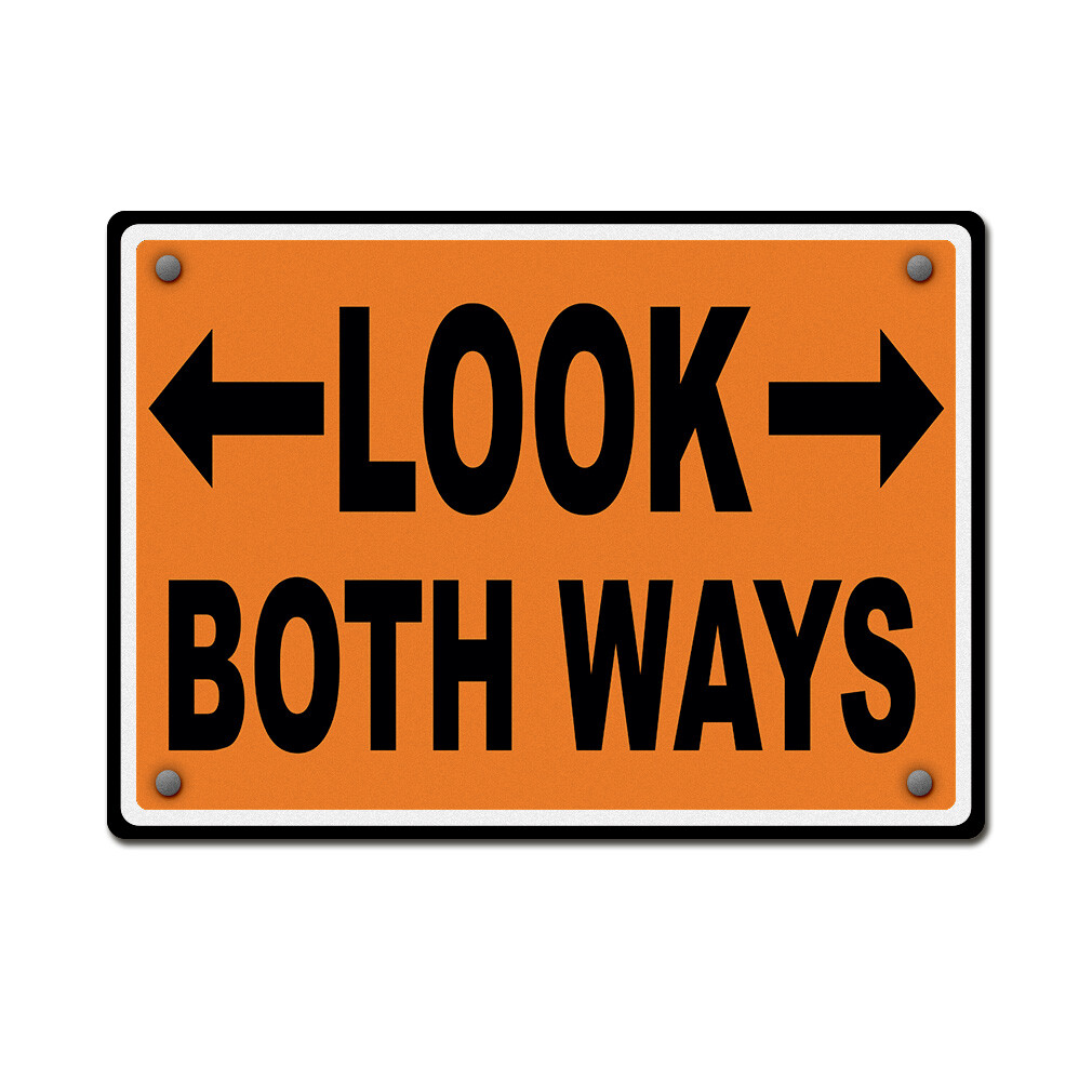 Horizontal Metal Sign Look Both Ways Orange Weatherproof Street Signage