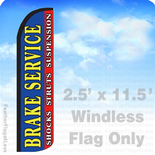 BRAKE SERVICE SHOCK STRUTS – Windless Swooper Flag 2.5×11.5′ Sign – bz