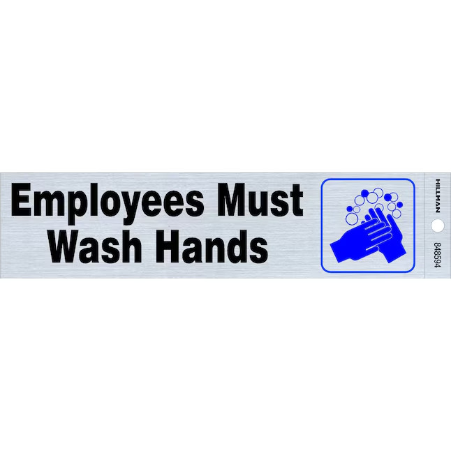 Hillman Employees Must Wash Hands 2-in x 8-in Mylar Reflective Business Sign