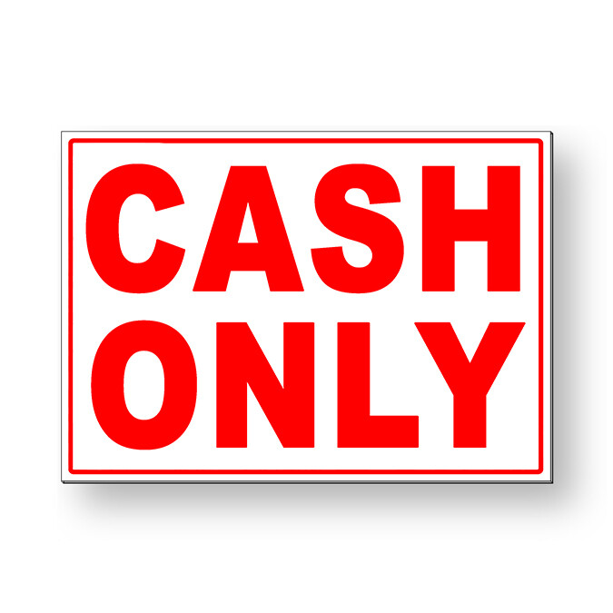 Cash Only Metal Sign 5 SIZES MS075