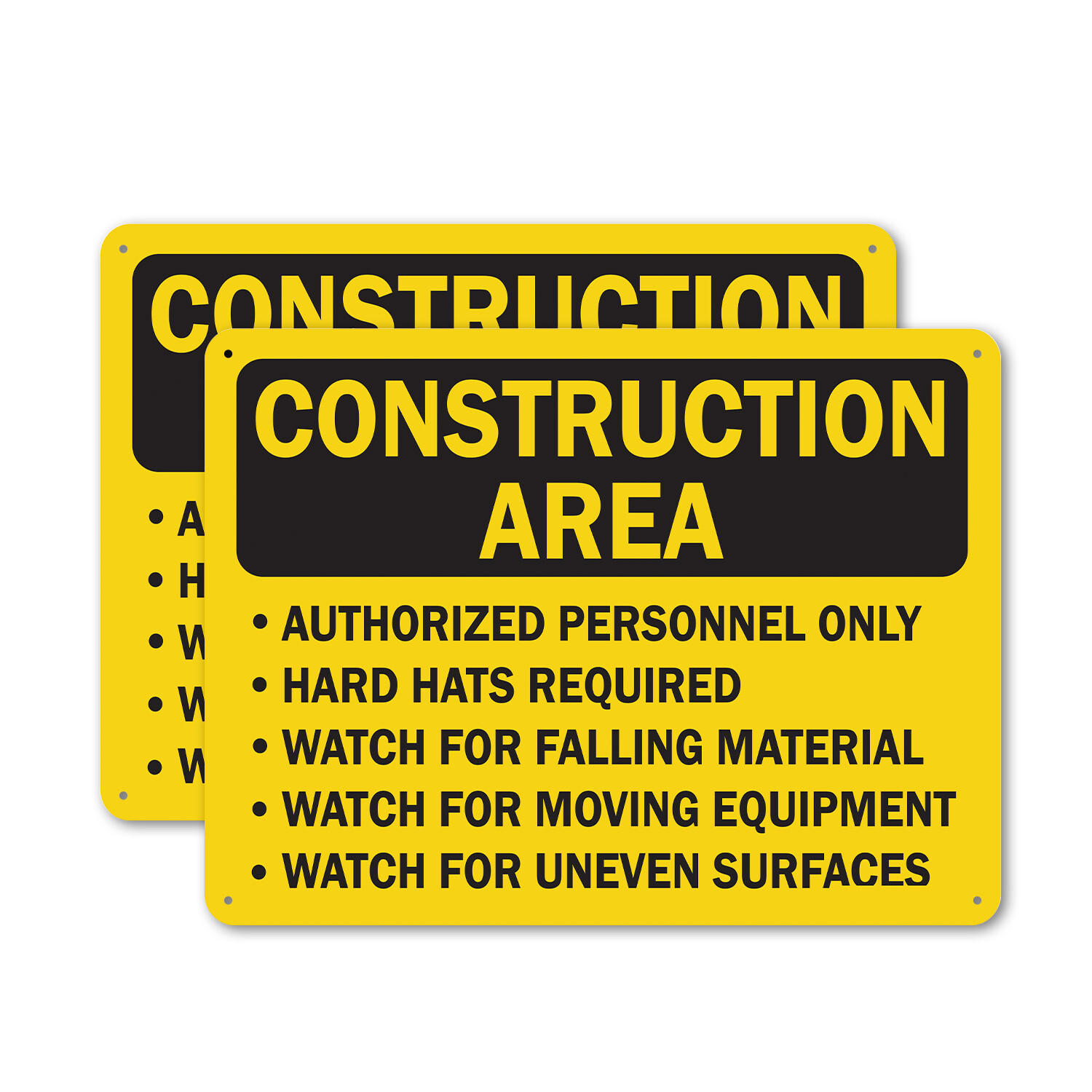 (2 Pack) Construction Area Authorized Only Hard Hats Required OSHA Caution Sign
