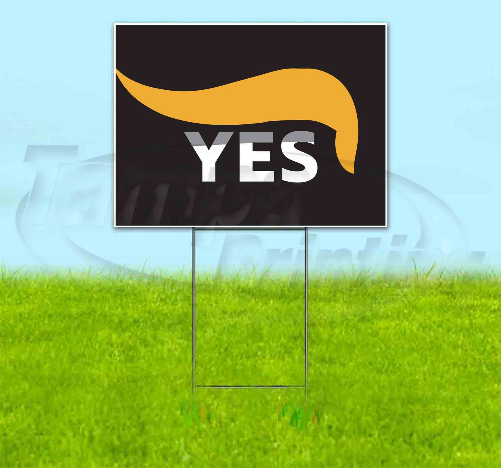 TRUMP YES HAIR 18×24 Yard Sign Corrugated Plastic Bandit Lawn