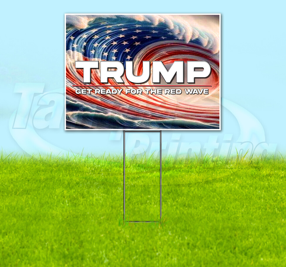 TRUMP RED WAVE ASSASSINATION ATTEMPT 2024 18×24 Yard Sign YS00020