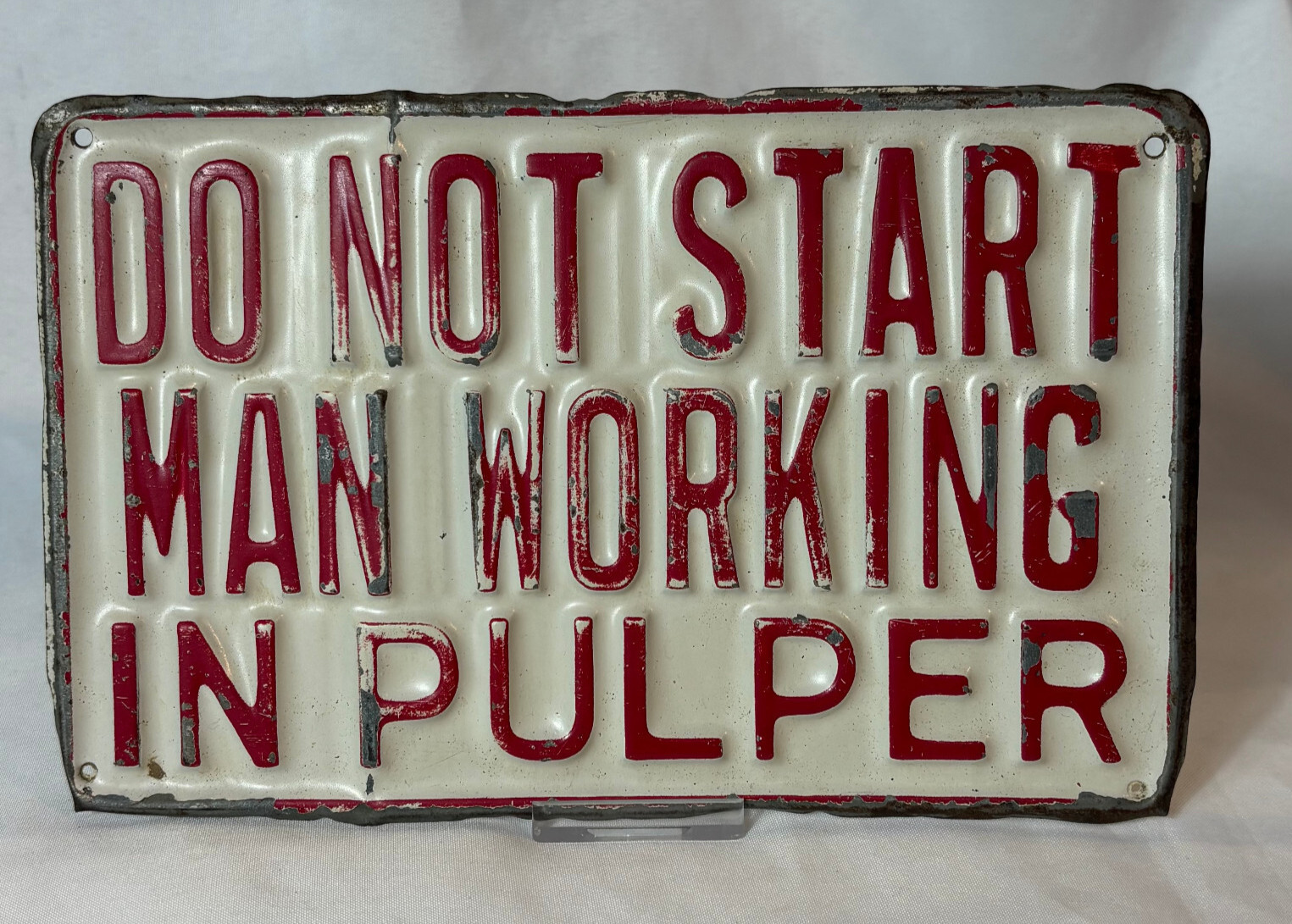 Embossed Steel DO NOT START MAN WORKING IN PULPER Sign Industrial Paper Plant