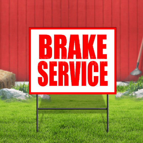 Brake Service Coroplast Sign Plastic Indoor Outdoor Yard Sign