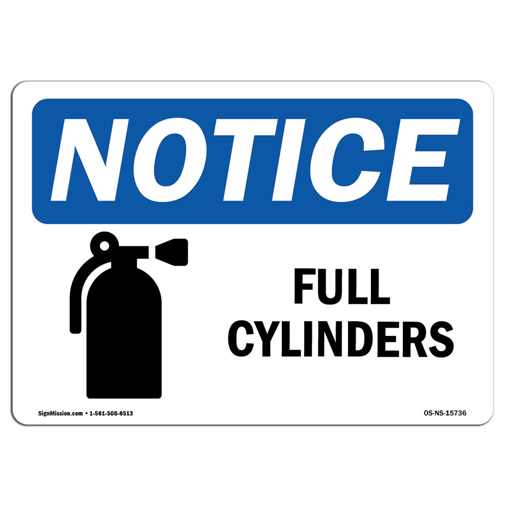 Full Cylinders OSHA Notice Sign Metal Plastic Decal