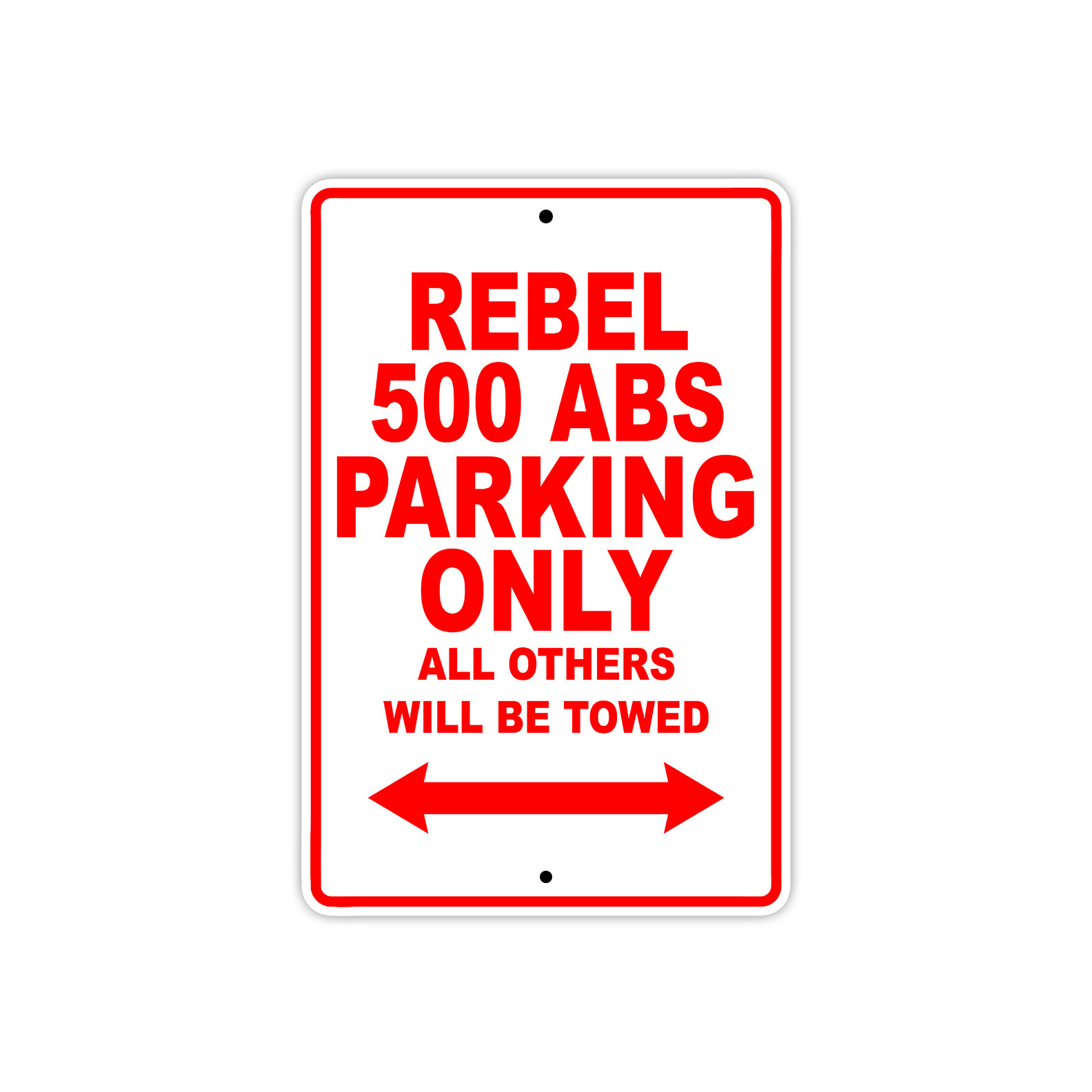 Rebel 500 ABS Parking Only Towed Motorcycle Bike Art Novelty Aluminum Metal Sign