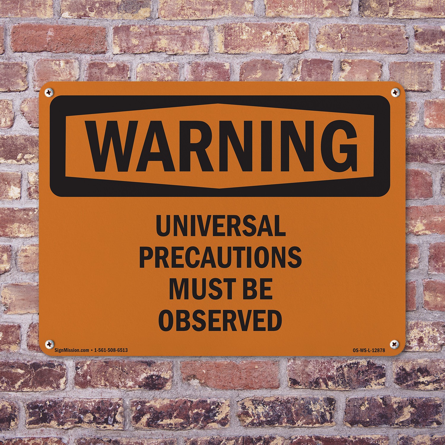 Universal Precautions Must Be Observed OSHA WARNING Sign Or Decal – 5 or 10 Pack