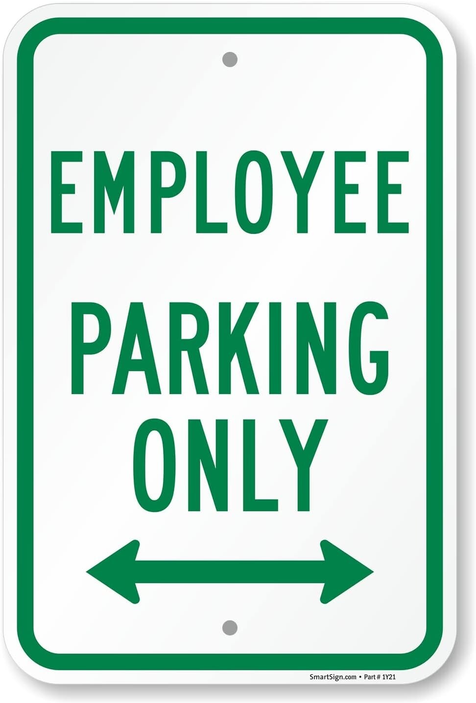 SmartSign Employee Parking Only Sign with Bidirectional Arrow 12″ x 18″ Aluminum