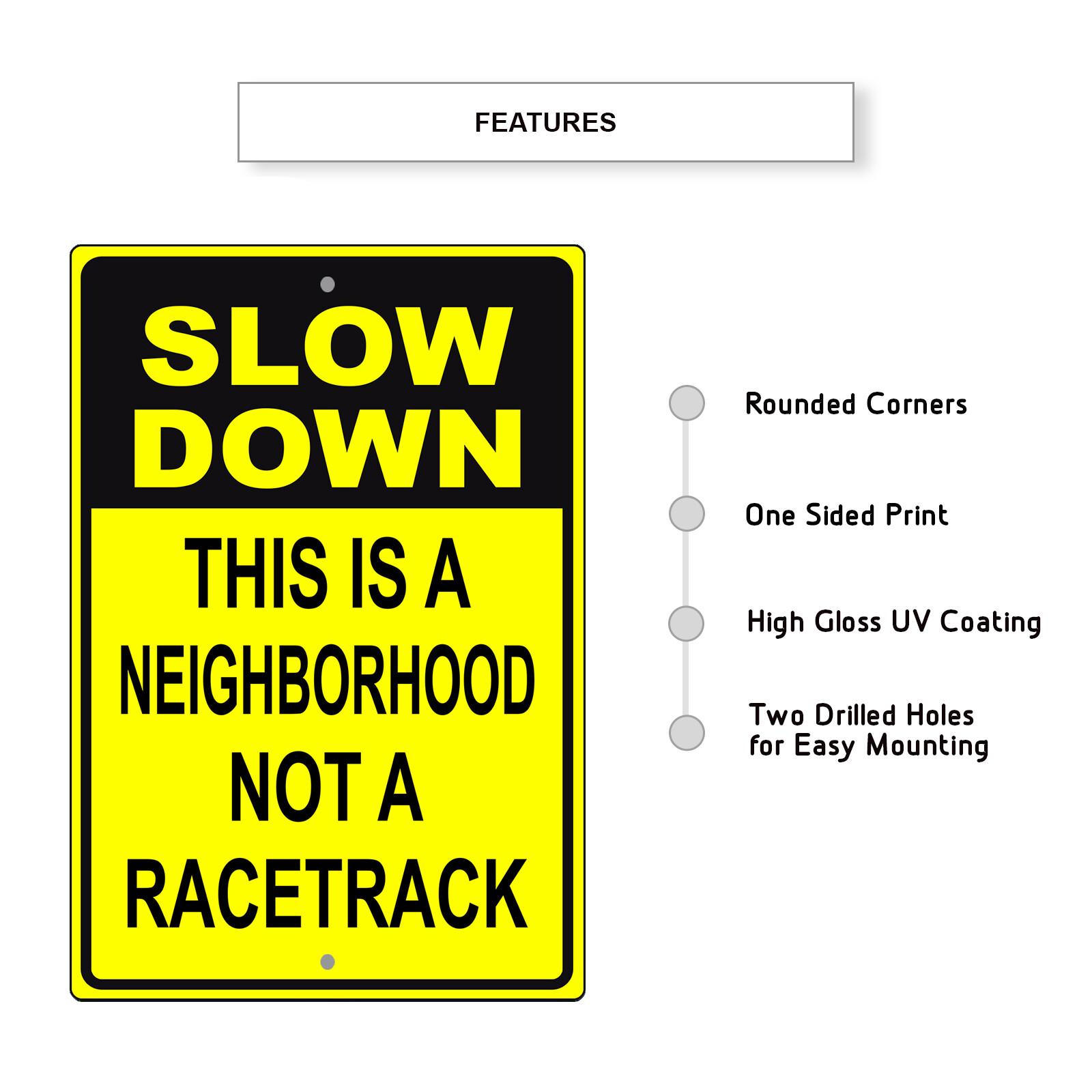 Slow Down This Is A Neighborhood Not A Racetrack Novelty Aluminum Metal Sign