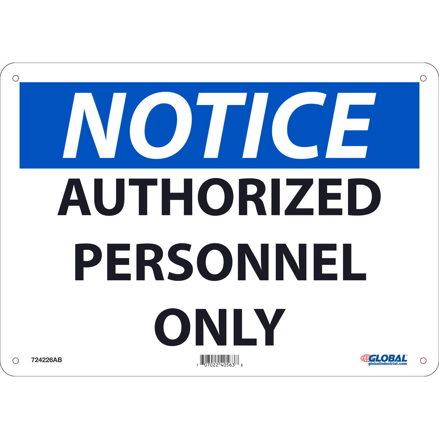 Notice Authorized Personnel Only Sign 10×14 Aluminum