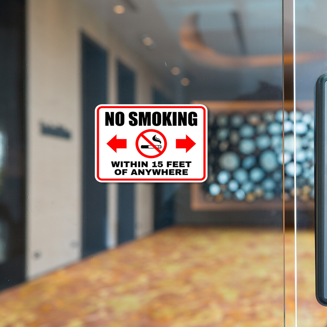 Classic Framed Plus No Smoking Within 15 Feet Of Anywhere Wall or Door Sign