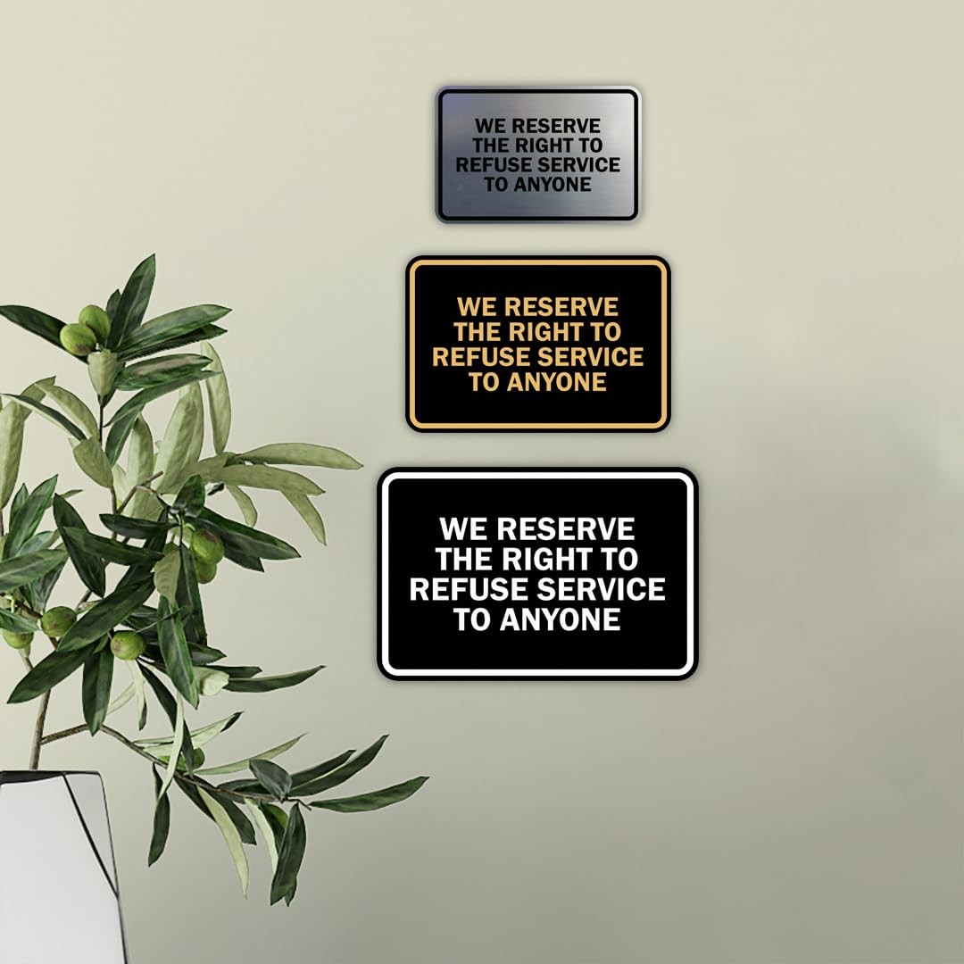 1 Pack Classic Framed We Reserve The Right To Refuse Service To Anyone Black