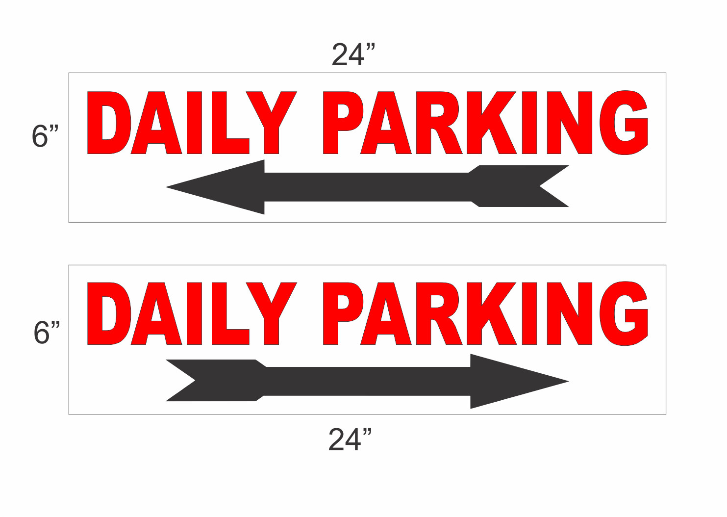 Daily Parking with Arrow 6″x24″ RIDER SIGNS Buy 1 Get 1 FREE 2 Sided Plastic