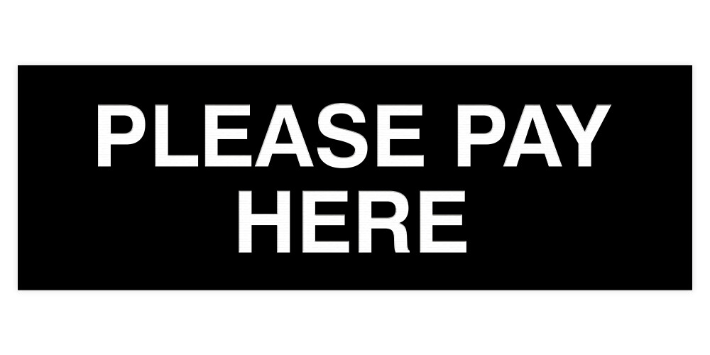 Basic Please Pay Here Sign