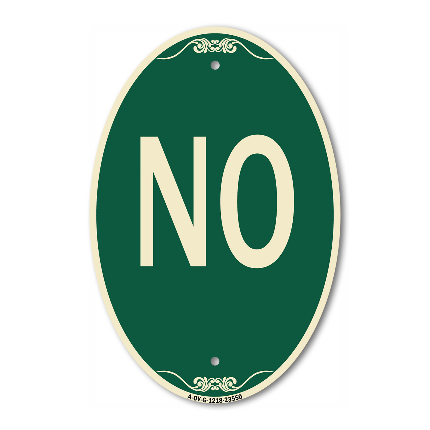SignMission Designer Series Sign – No 12″ x 18″ Green & Tan Aluminum Oval Sign