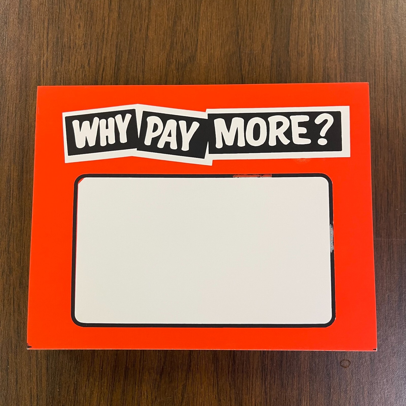 RETAIL STORE SALE PRICE SIGNS CARDS 5.5″X7″ WHY PAY MORE-95 total pieces